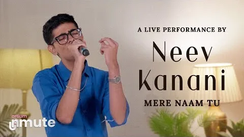 Neev Kanani performing Mere Naam Tu at Artium Unmute