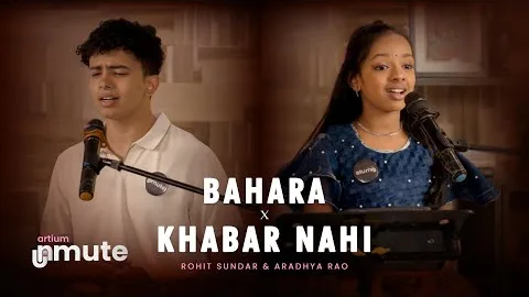 Rohit & Aaradhya performing Bahara x Khabar Nahi at Artium Unmute